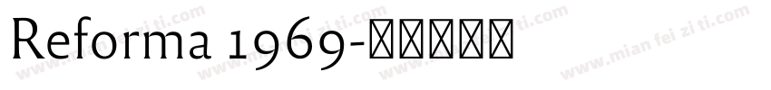 Reforma 1969字体转换